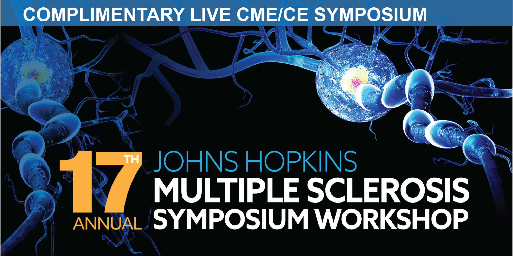 The 17th Annual Johns Hopkins Multiple Sclerosis Symposium Workshop